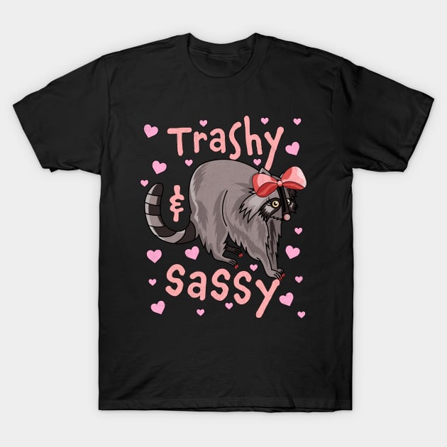 Trashy and Sassy Funny Raccoon Cute Hearts Garbage Trash T-Shirt by OrangeMonkeyArt